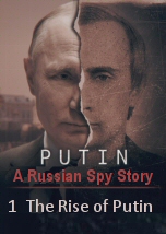 Putin: A Russian Spy Story 