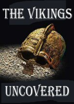 The Vikings Uncovered