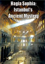 Hagia Sophia: Istanbuls Ancient Mystery