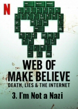Web of Make Believe: Death Lies and the Internet